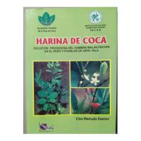 Harina De Coca - Ciro Hurtado Fuertes, usado segunda mano  Perú 