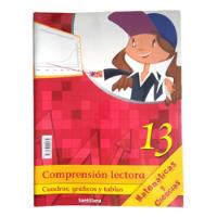 Comprensión Lectora Cuadros Gráficos Y Tablas Matemáticas 13, usado segunda mano  Perú 
