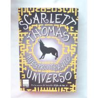 Nuestro Tragico Universo Scarlett Thomas Libro Original , usado segunda mano  Perú 