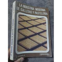 Libro La Industria Moderna De Galletas Y Pasteleria, usado segunda mano  Perú 