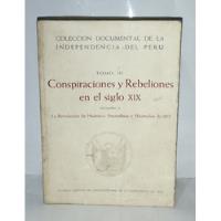 Conspiraciones Y Rebeliones En El Siglo Xlx 1971, usado segunda mano  Perú 