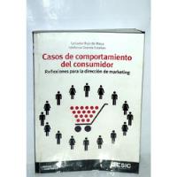  Casos De Comportamiento Del Consumidor - Esic 2013 segunda mano  Perú 