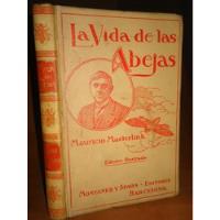 La Vida De Las Abejas - Mauricio Maeterlink - 1913 segunda mano  Perú 