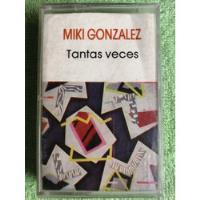 Eam Kct Miki Gonzalez Tantas Veces 1987 Edicion Peruana Cbs, usado segunda mano  Perú 