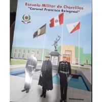 Libro De Escuela Militar De Chorrillos Coronel Francisco Bol, usado segunda mano  Perú 