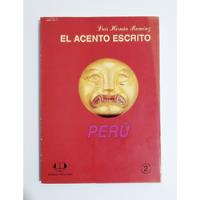 El Acento Escrito - Luis Hernán Ramirez, usado segunda mano  Perú 