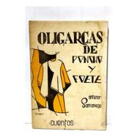 Antenor Samaniego - Oligarcas De Poncho Y Fuete 1968 Cuentos, usado segunda mano  Perú 