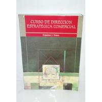 Curso De Direccion Estrategica Comercial Francisco J Manso, usado segunda mano  Perú 