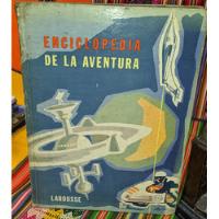 Enciclopedia De La Aventura Larousse segunda mano  Perú 