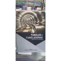 Libro Túneles Y Tuneladoras Ingeniería Civil Y Geomática segunda mano  Perú 