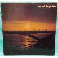 O We All Together Lp Volumen Ii 1974 Peru Mag Ricewithduck, usado segunda mano  Perú 
