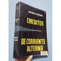 Libro Circuitos De Corriente Alterna Kerchner Corcoran segunda mano  Perú 