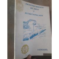 Libro Abastecimiento De Agua Y Alcantarillado Vierendel, usado segunda mano  Perú 