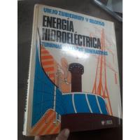 Libro Energia Hidroelectrica Turbinas Y Plantas Zubicaray segunda mano  Perú 