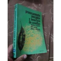 Libro Procesamiento Mecánico Y Beneficio De Semillas Bill, usado segunda mano  Perú 