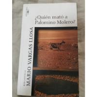 ¿quién Mató A Palomino Molero? - Mario Vargas Llosa  segunda mano  Perú 