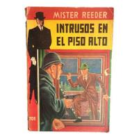 Intrusos En El Piso Alto * Mister Reeder * Editorial Tor segunda mano  Perú 