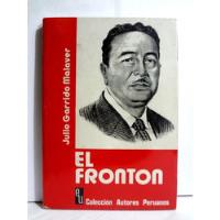 El Frontón - Julio Garrido Malaver 1977 Editorial Universo segunda mano  Perú 
