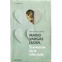 Marío Vargas Llosa - Travesuras De La Niña Mala 2015 segunda mano  Perú 