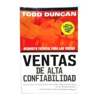 Todd Duncan - Ventas De Alta Confiabilidad segunda mano  Perú 