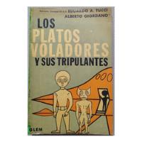 Usado, Los Platos Voladores Y Sus Tripulantes - 1969 segunda mano  Perú 
