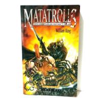 Mata Trolls - William King Warhammer 2000 Gotrek Y Felix segunda mano  Perú 