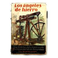 Los Ángeles De Hierro - Walther Kiaulehn - 1961 Labor, usado segunda mano  Perú 