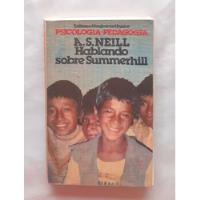 Hablando Sobre Summerhill Alexander S Neill Psicologia segunda mano  Perú 
