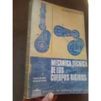 Libro Mecanica Técnica De Los Cuerpos Rígidos Alberto Klein segunda mano  Perú 