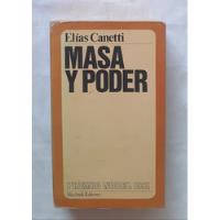 Masa Y Poder Elias Canetti Libro Original 1981 Oferta , usado segunda mano  Perú 