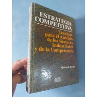 Libro Estrategia Competitiva Michael E. Porter , usado segunda mano  Perú 