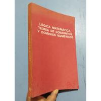 Usado, Libro Lógica Matemática Teoría De Conjuntos Dominio Numérico segunda mano  Perú 