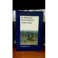 Umberto Eco - El Pendulo De Foucault - Lumen 1989 segunda mano  Perú 