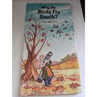Usado, Why Do Birds Fly South A Just Ask Book Weekly Reader Field segunda mano  Perú 