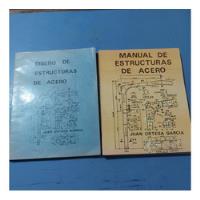 Libro Manual Y Di De Estructuras De Acero Juan Ortega Garcia segunda mano  Perú 