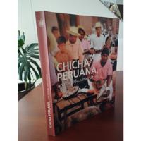 Chicha Peruana, Una Bebida, Una Cultura (autor Rafo León) segunda mano  Perú 