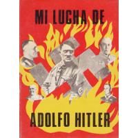 Adolfo Hitler - Mi Lucha (mein Kampf), usado segunda mano  Perú 
