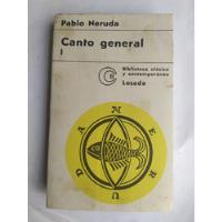 Canto General I - Pablo Neruda. Editorial Losada  segunda mano  Perú 