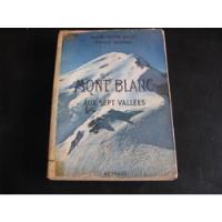Mercurio Peruano: Libro Mont Blanc Y Sus Valles    L75 segunda mano  Perú 