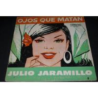 Jch- Julio Jaramillo Ojos Que Matan Lp Vinilo Edic. Usa  segunda mano  Perú 