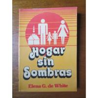 Hogar Sin Sombras Elena White Cristianismo Familia segunda mano  Perú 