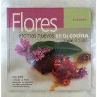 Flores Aromas Nuevos En Tu Cocina segunda mano  Perú 