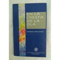 En La Cresta De La Ola Violeta Vascones Libro Original  segunda mano  Perú 