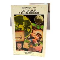 La Tia Julia Y El Escribidor Mario Vargas Llosa 1era Edición segunda mano  Perú 
