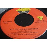 Jch- Cuarteto Continental El Cantor De Fonseca 45 Rpm Cumbia segunda mano  Perú 
