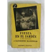 Katherine Mansfield Fiesta En El Jardin Libro Original Ofert segunda mano  Perú 