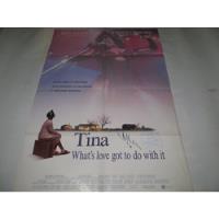 Usado, Poster Original De Cine  Tina: Whats Love Got To Do With It segunda mano  Perú 