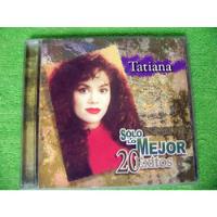 Eam Cd Tatiana Solo Lo Mejor 20 Exitos 2002 + Chicas De Hoy segunda mano  Perú 