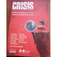 Crisis Analisis Economico Mundial Desde Peru  German Alarcó segunda mano  Perú 