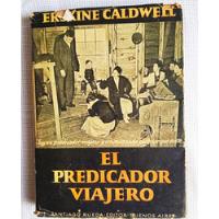 El Predicador Viajero De Erskine Caldwell 1944 segunda mano  Perú 
